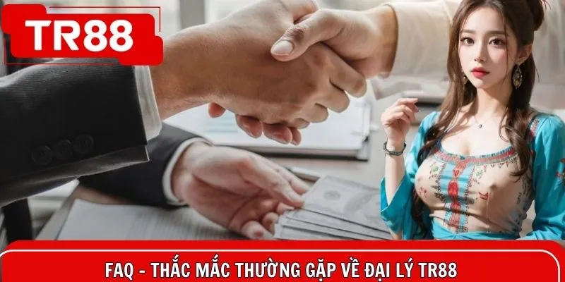 Câu hỏi thường gặp (FAQ) công việc đại lý tại nhà cái cá cược