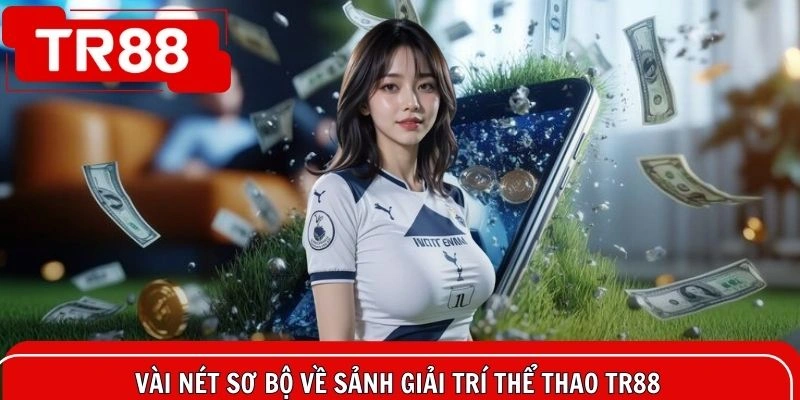 Giới thiệu điểm đến giải trí dành cho những người đam mê thể thao