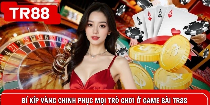 Kinh nghiệm chiến thắng ở mọi phiên bản cho hội viên