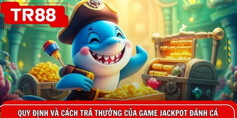 Nội quy của game được công bố minh bạch với tỷ lệ trả thưởng cao